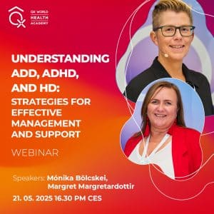Webinar on ADD, ADHD, HD management with two speakers.